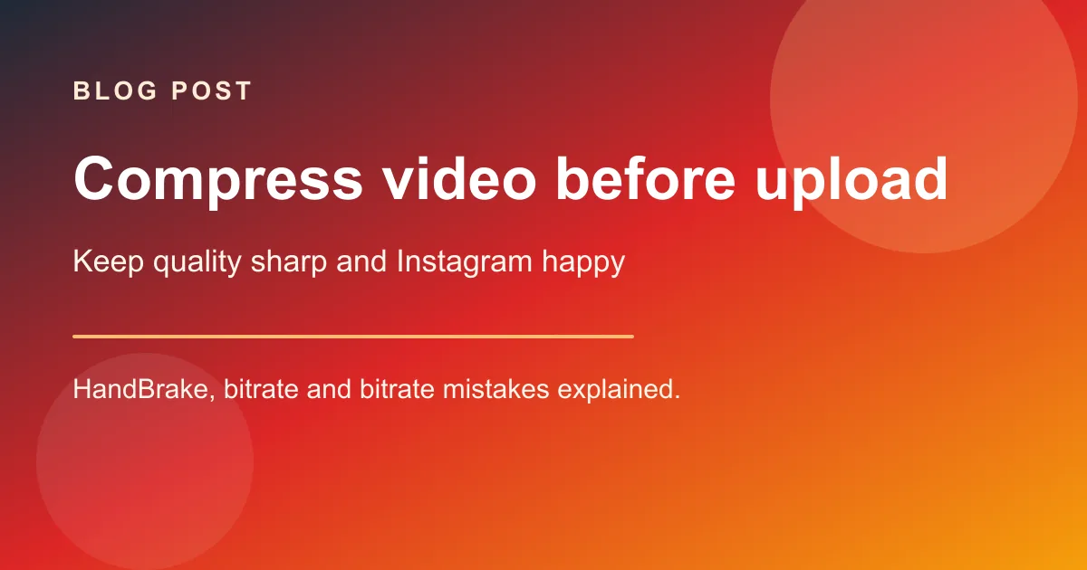 How to Compress Instagram Video Before Reuploading (2026 Guide)